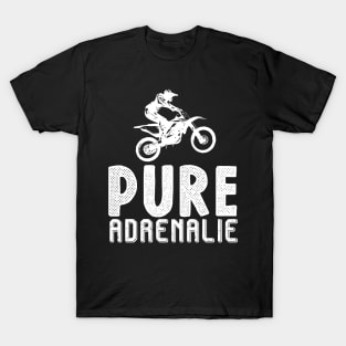 Motocross Bike Motorcycle Pure Adrenaline T-Shirt